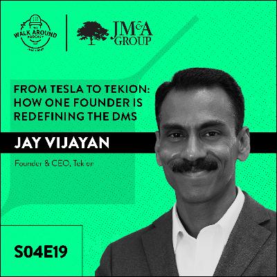 S4E19 - From Tesla to Tekion: How One Founder is Redefining the DMS