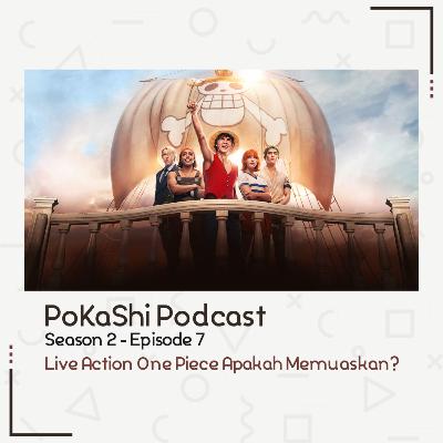 S2E7 - Live Action One Piece Apakah Memuaskan?