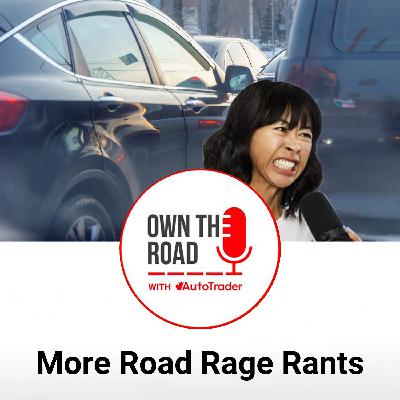 Episode 91: We’re Back with Another Road Rage Rants Episode! Episode 91: We’re Back with Another Road Rage Rants Episode!