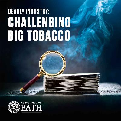 Deadly Industry: Challenging Big Tobacco