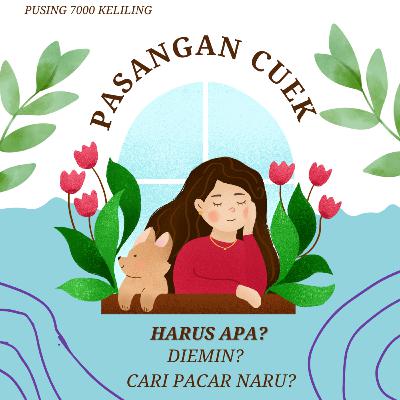 Tips : Ngadepin Pacar Cuek Bawaan Bayi