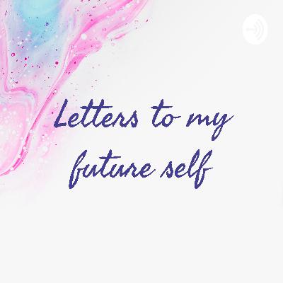 Letters to my future self: Pilot