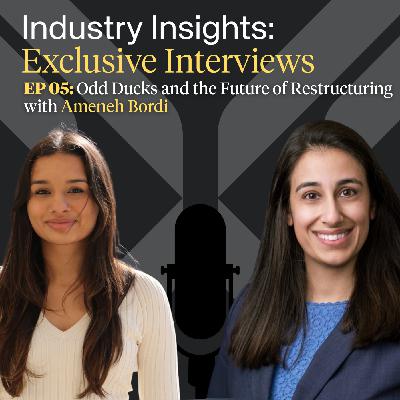 EP 05: Odd Ducks and the Future of Restructuring with Ameneh Bordi EP 05: Odd Ducks and the Future of Restructuring with Ameneh Bordi