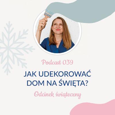 039: Jak udekorować dom na Święta?