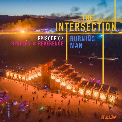 S03 E07 - REVELRY meets REVERENCE at Burning Man S03 E07 - REVELRY meets REVERENCE at Burning Man