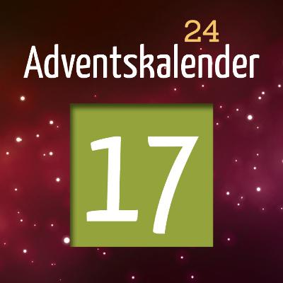 Adventskalender 2024 - Türchen 17 Adventskalender 2024 - Türchen 17