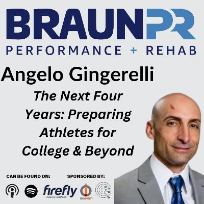 Angelo Gingerelli: The Next Four Years: Preparing Athletes for College & Beyond