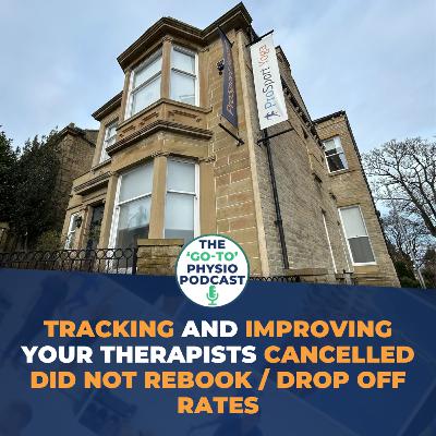 How To Track And Improve Your Therapists Drop Off / Cancelled Did Not Rebook Rates