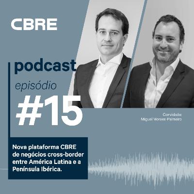 CBRE Brasil | Nova plataforma de negócios cross-border entre América Latina e a Península Ibérica.