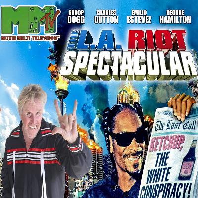 The Episode They Nuked Mid-Stream | The L.A. Riot Spectacular (2005)