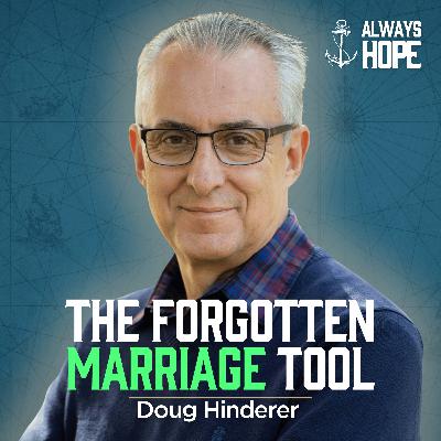 180. Why Prayer Will Transform Your Marriage | Doug Hinderer