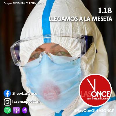 LAS ONCE con Enrique Durand - 1.18 - Llegamos a la Meseta