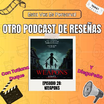🎧 Ep 28: Weapons y por qué los niños dan miedo