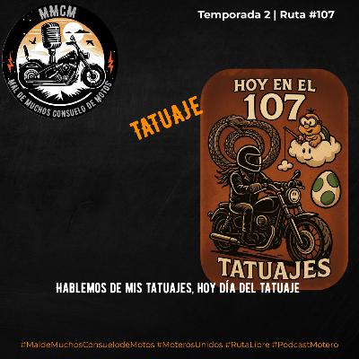 T2 Ruta 107 - Tatuaje