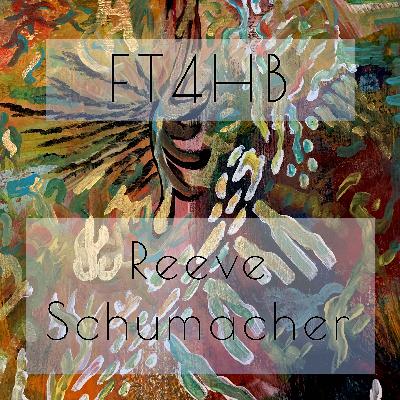 Ep17 - Reeve Schumacher