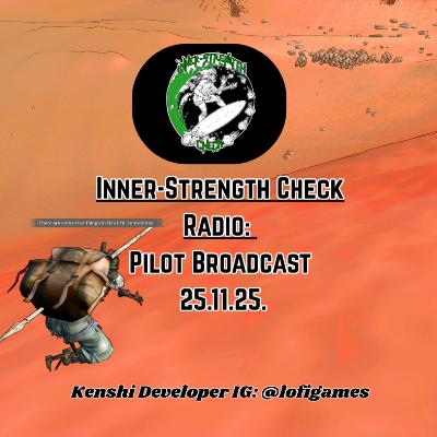 [Inner-Strength Check Radio] Pilot Broadcast, 27.11.25.