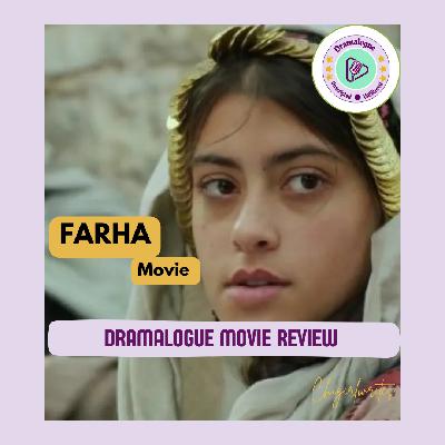 FARHA | MOVIE REVIEW | 🍉🗝️🫒