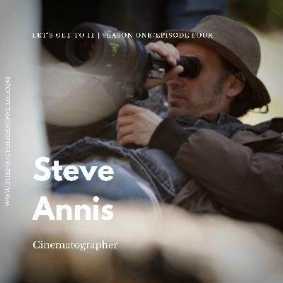 How Cinematographer Steve Annis Turns Chaos into Art