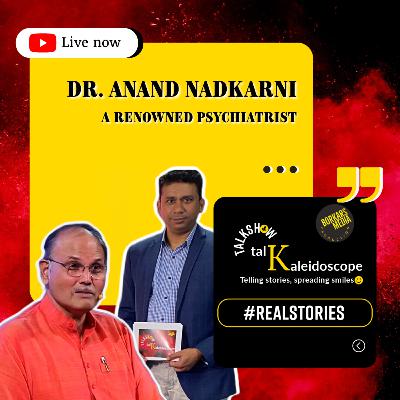 Talkaleidoscope | Sameer in conversation with Dr Anand Nadkarni, Shilpa Gaikaiwari & Mandar Vaidya OAM