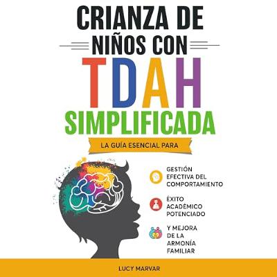 Crianza De Niños Con TDAH Simplificada (Audiolibro) | Prueba Gratis