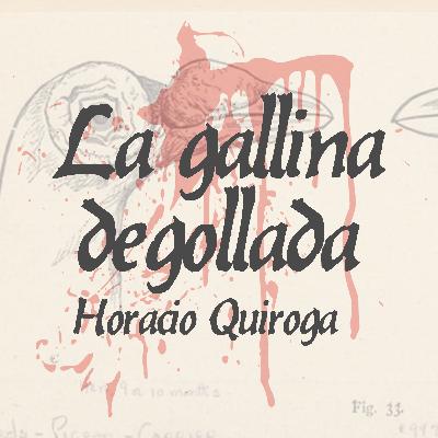 La gallina degollada de #HoracioQuiroga. #Audiolibro.