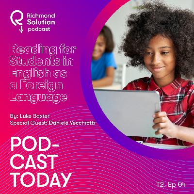 T2. Ep 04 - Reading for Students in English as a Foreign Language