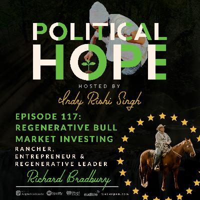 117: Regenerative Bull Market Investing with Richard Bradbury