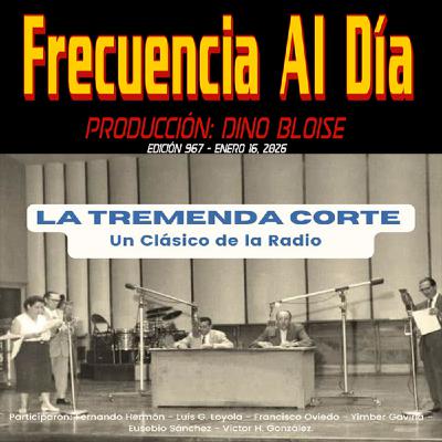 Episode 967: FRECUENCIA AL DÍA Episode 967: FRECUENCIA AL DÍA
