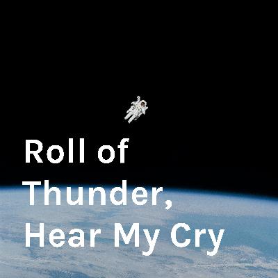 Roll of Thunder, Hear My Cry