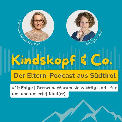 #19 Folge | Grenzen. Warum sie wichtig sind - für uns und unser(e) Kind(er)