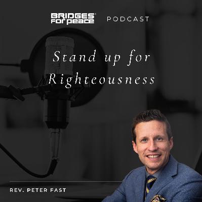 Stand up for Righteousness