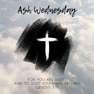 5. Ash Wednesday 5. Ash Wednesday