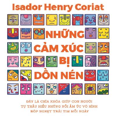 Sách nói Những Cảm Xúc Bị Dồn Nén - Isador Henry Coriat | Voiz FM