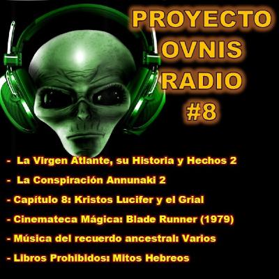 Programa 8 - Proyecto Ovnis Radio - 1ª Temporada