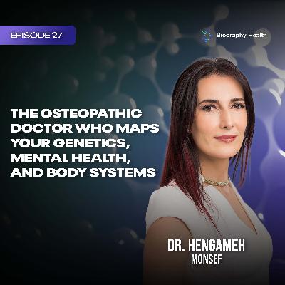 The Osteopathic Doctor Who Maps Your Genetics, Mental Health, and Body Systems