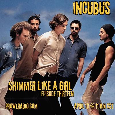Episode 13: Incubus