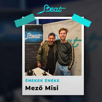 Énekek éneke - Mező Misi