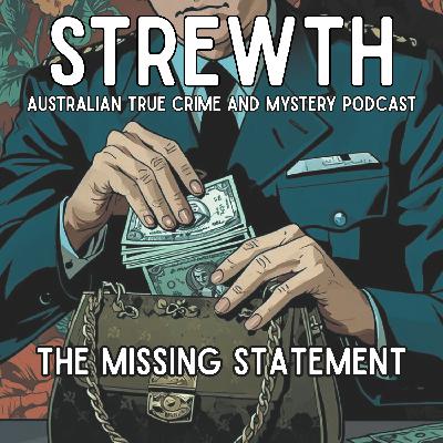 The Missing Statement - Australian True Crime