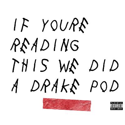 Episode 177 | "The Drake Era 2009-2024" Episode 177 | "The Drake Era 2009-2024"