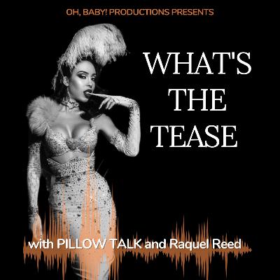What's the Tease featuring Raquel Reed