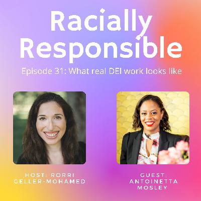 031 What real DEI work looks like with Antoinetta Mosley