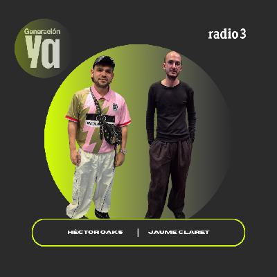 Generación Ya - Héctor Oaks | Jaume Claret Muxart - 01/10/25