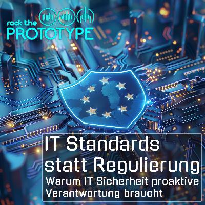 Folge 24 - IT Standards statt Regulierung Folge 24 - IT Standards statt Regulierung
