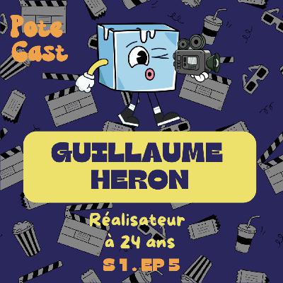 [PARTIE 1] Comment réaliser son propre film ? - Guillaume Héron, 24 ans
