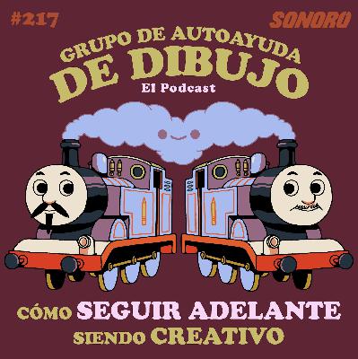 Ep. 217 - Cómo seguir adelante como creativo Ep. 217 - Cómo seguir adelante como creativo