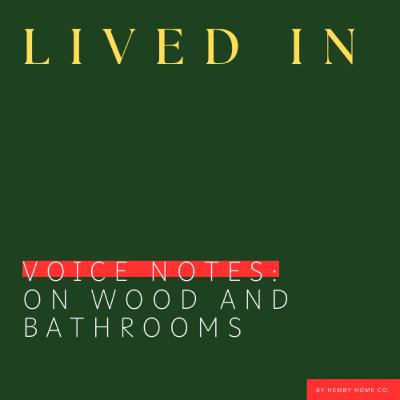On Wood and Bathrooms On Wood and Bathrooms