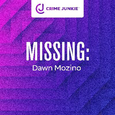 MISSING: Dawn Mozino