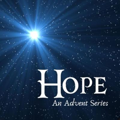 Advent - Hope When It Is Bleak