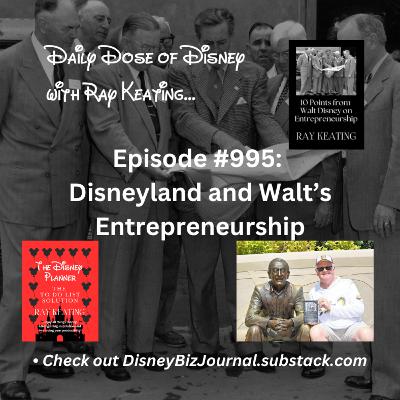 Episode #995: Disneyland and Walt’s Entrepreneurship