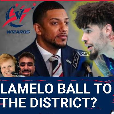 RUMOR: Should the Washington Wizards Trade for LaMelo Ball? RUMOR: Should the Washington Wizards Trade for LaMelo Ball?